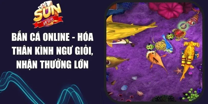 Bắn Cá Online