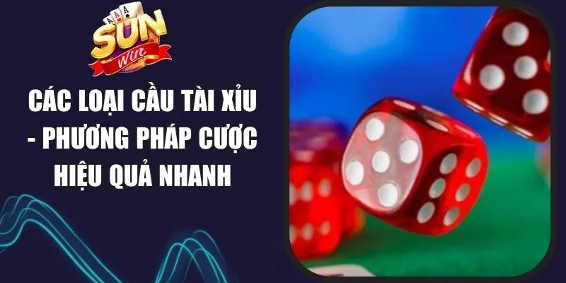 Các Loại Cầu Tài Xỉu