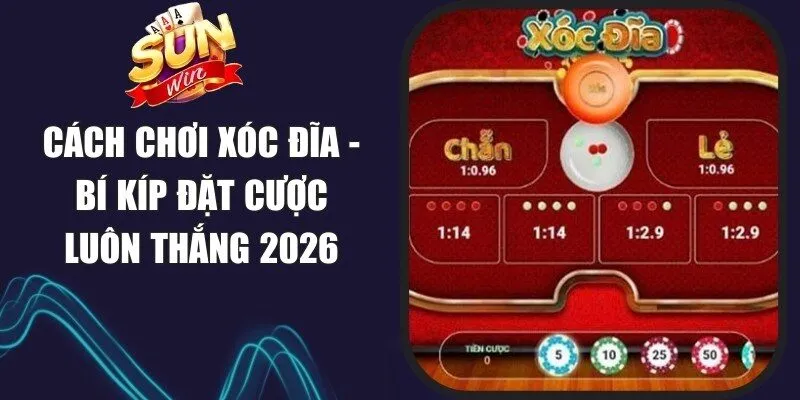 Cách chơi xóc đĩa