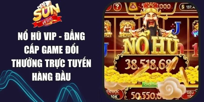 Nổ Hũ Vip